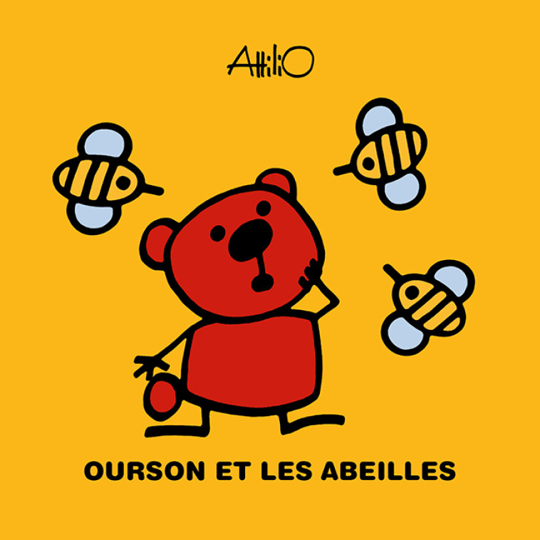 Ourson et les abeilles - Attilio Attilio - GALLIMARD JEUNE