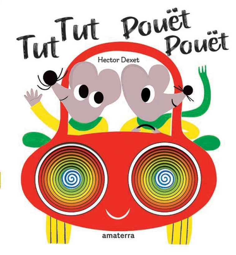 Tut Tut Pouët Pouët - Hector Dexet - AMATERRA