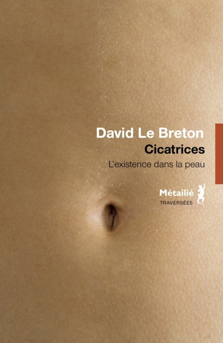 Cicatrices - David Le Breton - METAILIE