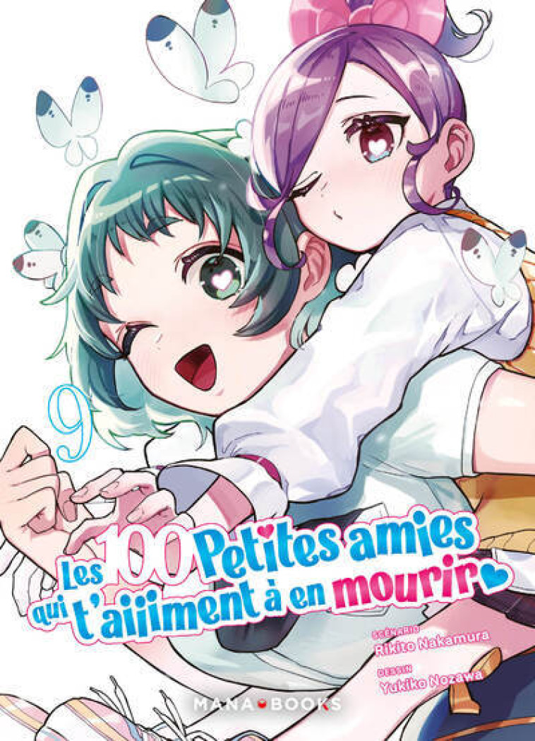 Les 100 petites amies qui t'aiment à en mourir T09 - Rikito Nakamura, Yukiko Nozawa - MANA BOOKS