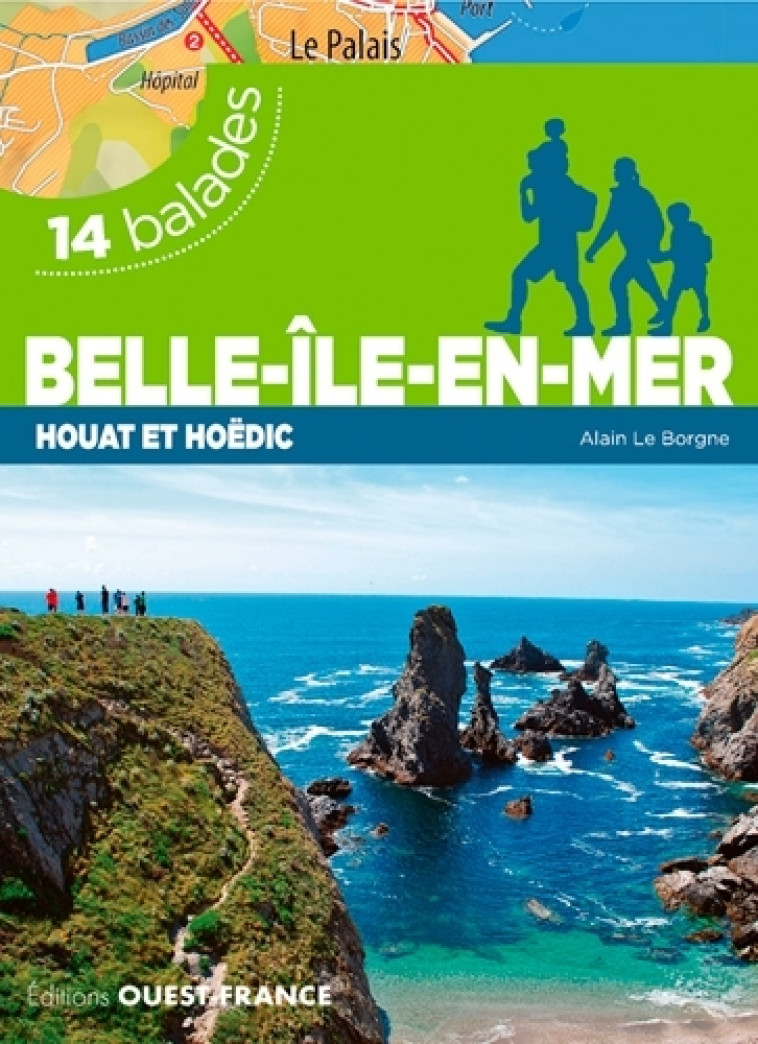 Belle-Ile-en-Mer - 14 balades - Alain Le Borgne, Alain Le Borgne - OUEST FRANCE