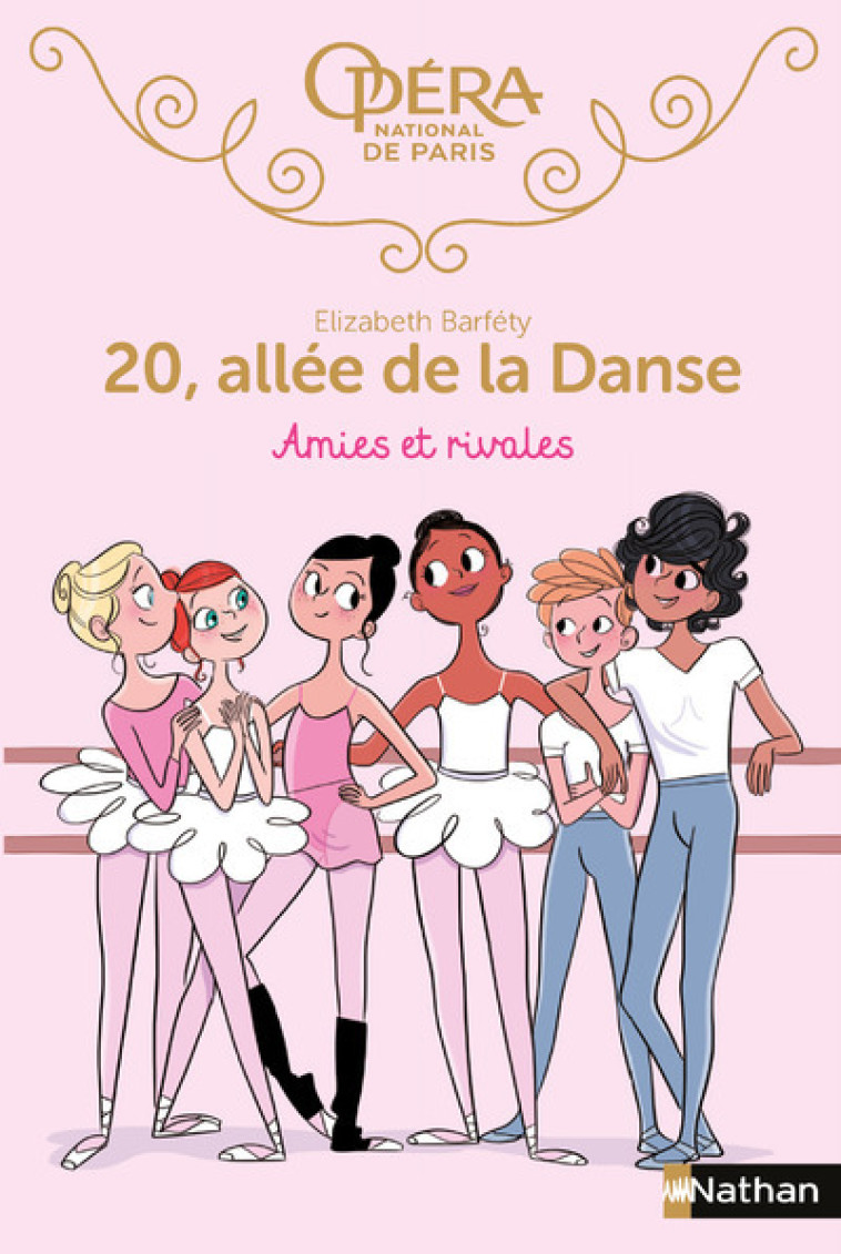 20 allée de la danse 1:Amies et rivales - Elizabeth Barféty, Magalie Foutrier - NATHAN