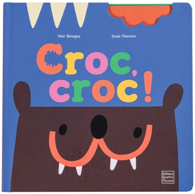 Croc, croc ! - Susie Hammer, Mar Benegas - GLENAT JEUNESSE