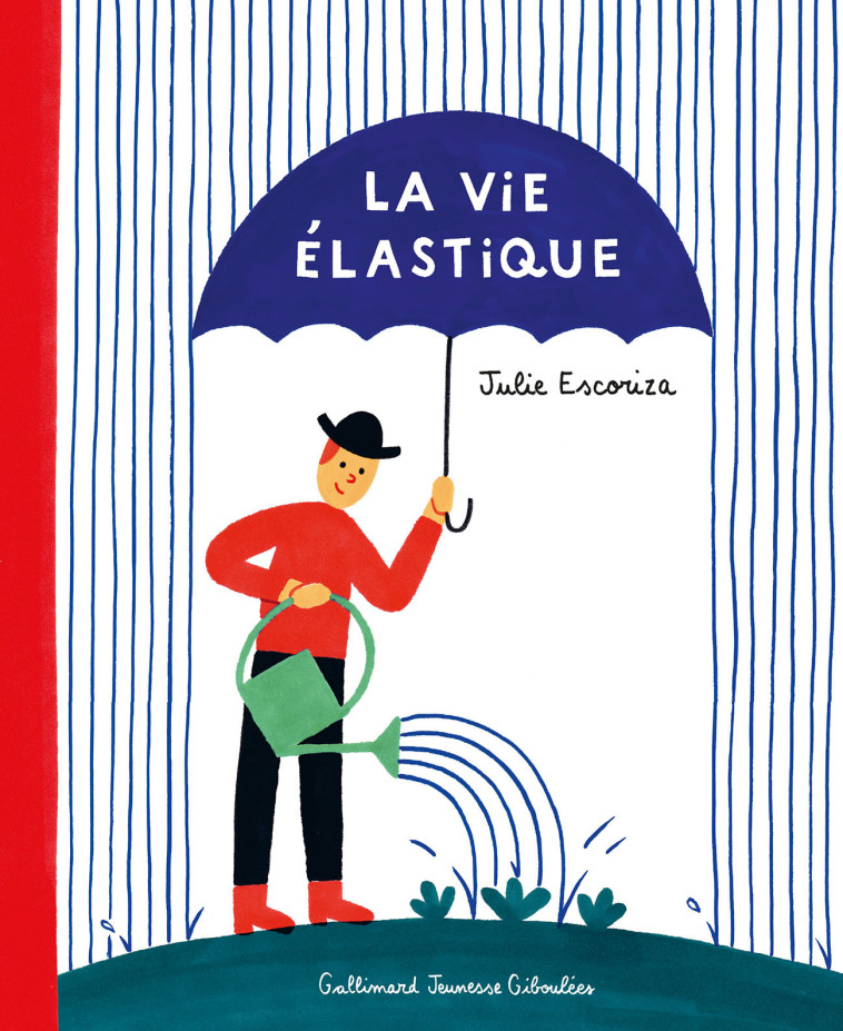 La vie élastique - Julie Escoriza, Julie Escoriza, Julie Escoriza - GALL JEUN GIBOU