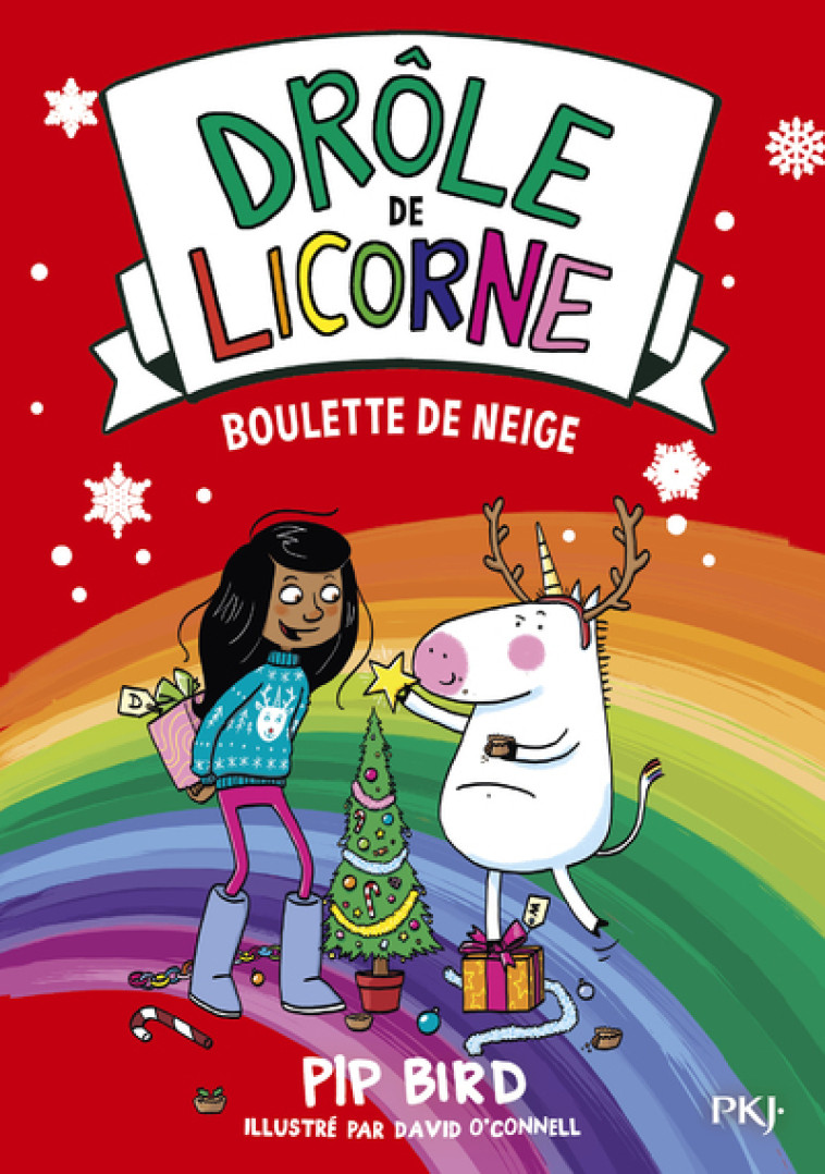 Drôle de licorne - tome 5 Boulette de neige - Pip Bird, Sophie Dieuaide, David O'Connell, Pip Bird, Sophie Dieuaide, David O'Connell - POCKET JEUNESSE