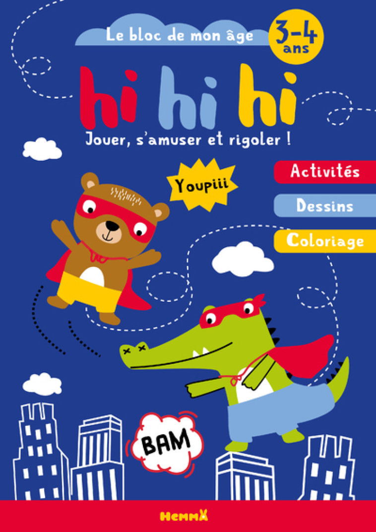 Le bloc de mon âge (3-4 ans) - Hi hi hi (Croco-ourson) - Activités - Dessins - Coloriage - Collectif Collectif,  Collectif - HEMMA