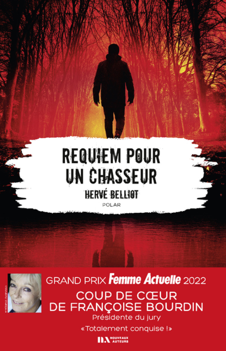 Requiem pour un chasseur - Coup de coeur de Françoise BOURDIN Grand Prix Femme Actuelle 2022 - Hervé Belliot, Hervé Belliot - NOUVEAUX AUTEUR