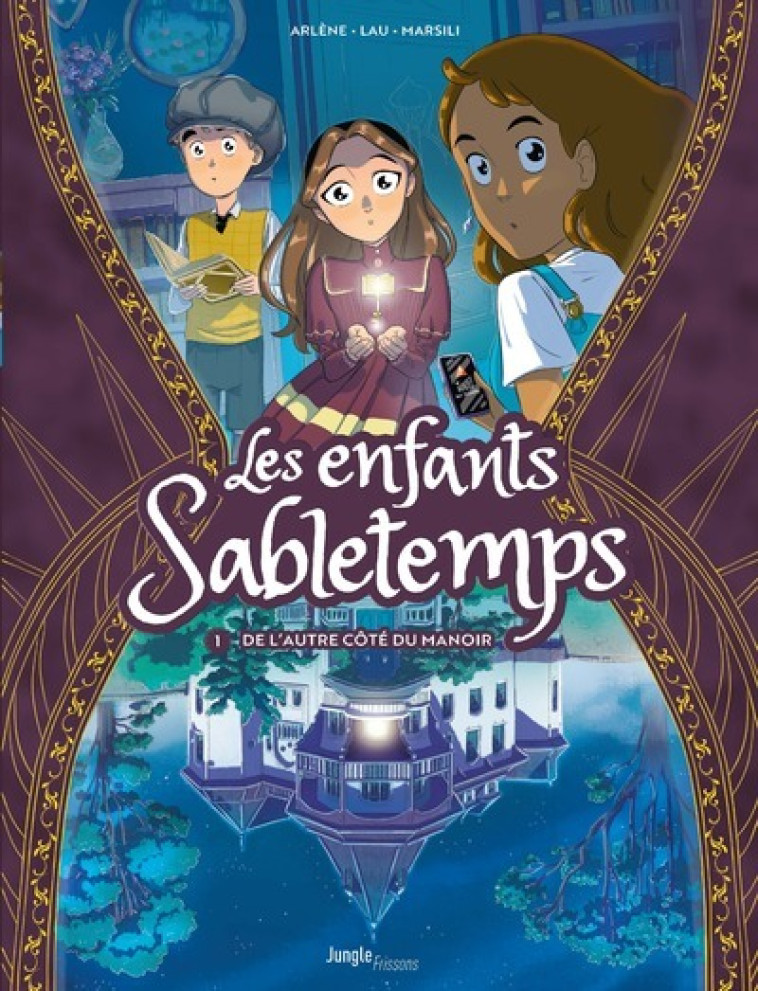 Les enfants Sabletemps - Tome 1 De l'autre côté du manoir - Alexandre Arlene, Charlie Laurans, Alessandra Marsili, Charlie Lau, Alexandre Arlene, Charlie Lau, Alessandra Marsili - JUNGLE