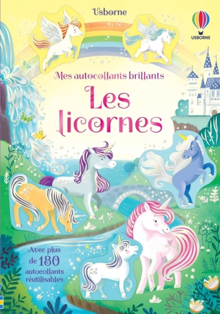 Les licornes - Mes autocollants brillants - Kristie Pickersgill, Barbara Bongini, Kristy Tizzard, Véronique Duran, Kirsty Tizzard - USBORNE