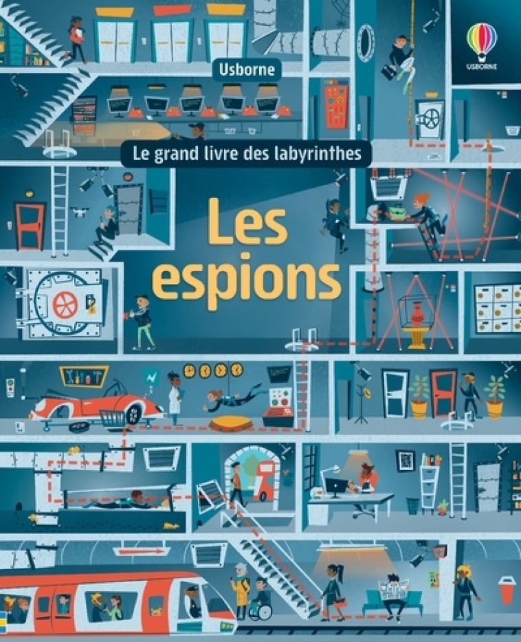 Les espions - Le grand livre des labyrinthes - Sam Smith, Valeria Danilova, Sean Sims, The boy Fitz Hammond The boy Fitz Hammond, Cris Ramos, Hugo Herrera, Claire Thomas, Nathalie Chaput, Sam Smith, Valeria Danilova, Sean Sims,  The boy Fitz Hammond, Cris