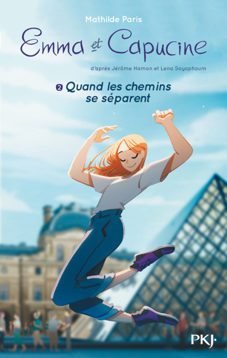 Emma et Capucine - tome 2 Quand les chemins se séparent - Jérôme Hamon, Lena Sayaphoum, Mathilde Paris, Jérôme Hamon, Lena Sayaphoum, Mathilde Paris - POCKET JEUNESSE