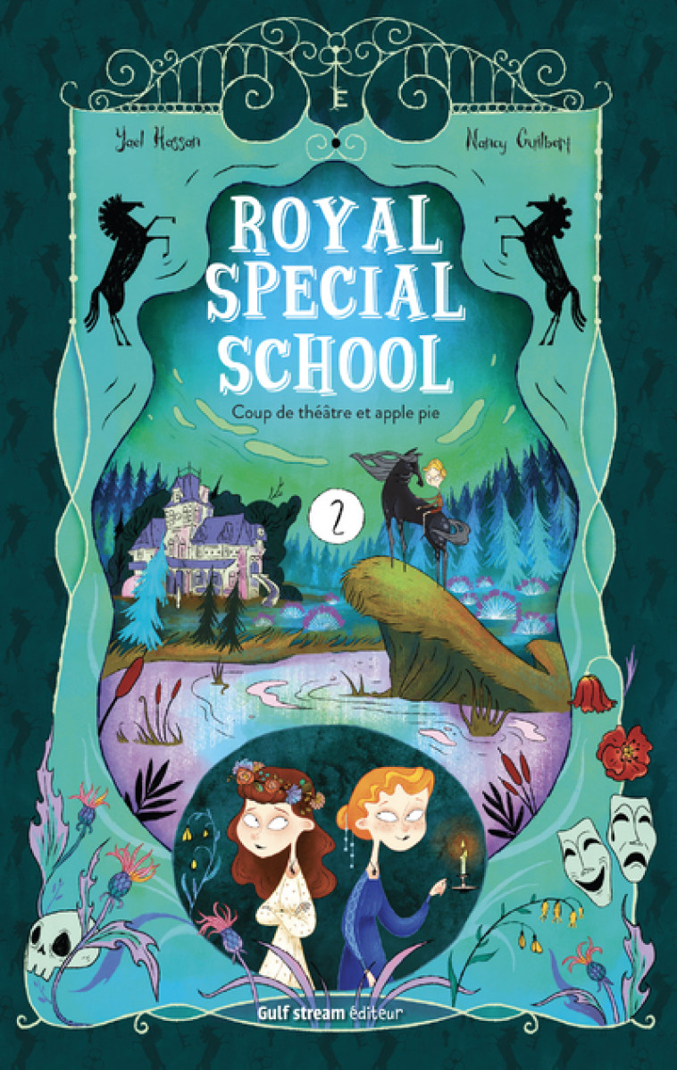 Royal Special School - tome 2 Coup de théâtre et apple pie - Yaël Hassan, Nancy Guilbert, Coralie Muce, Yaël Hassan, Nancy Guilbert, Coralie Muce - GULF STREAM