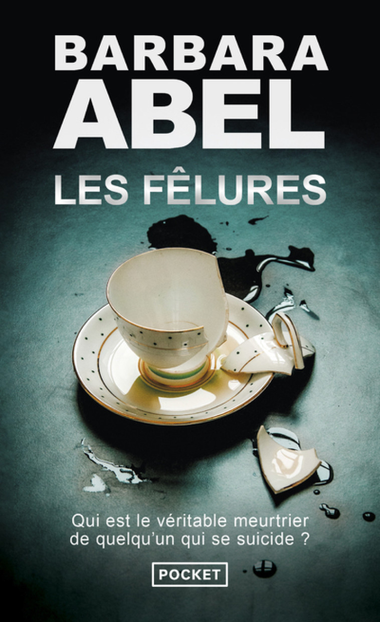 Les Fêlures - Barbara Abel, Barbara Abel - POCKET