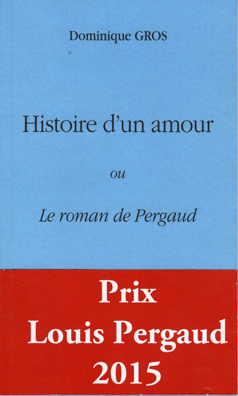 Histoire d'un amour - Dominique Gros - VENT QUI PASSE