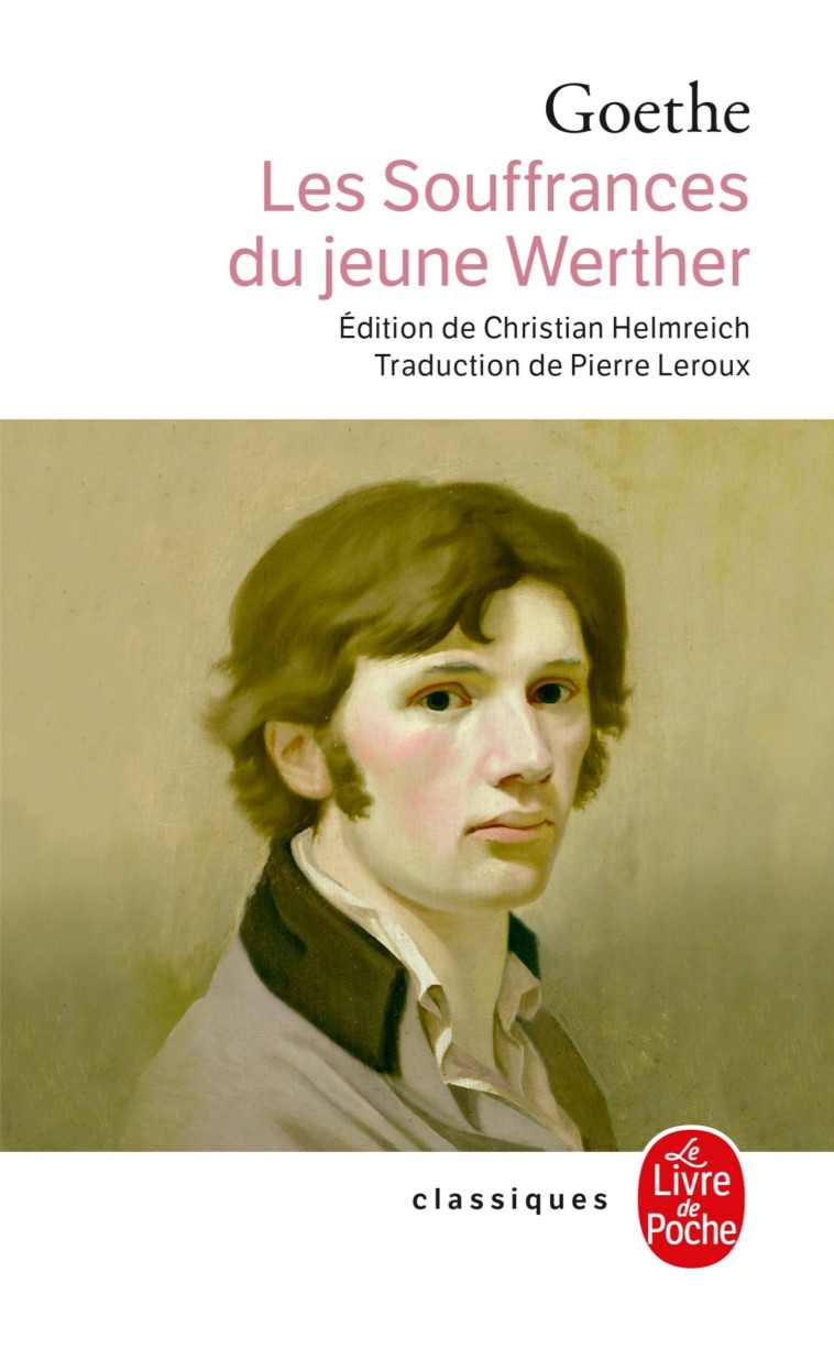 Les Souffrances du jeune Werther - Johann Wolfgang Goethe, Johann Wolfgang von Goethe - LGF