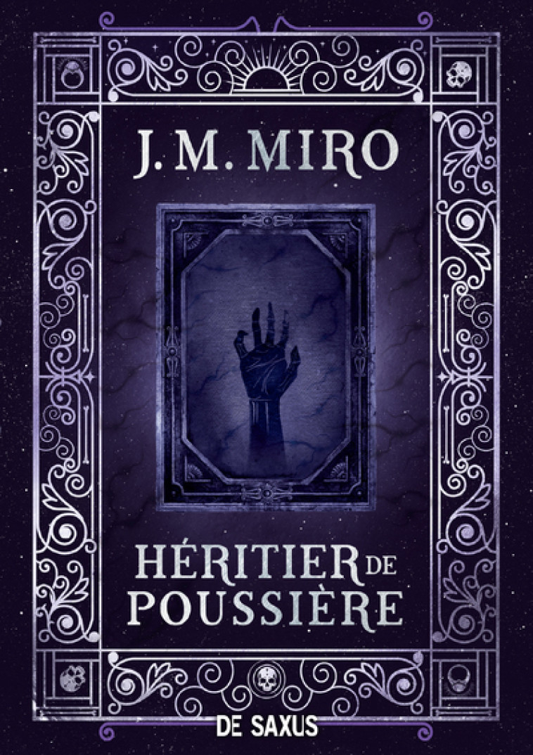 Héritier de poussière (broché) - Tome 02 La Trilogie des talents - J.M. Miro, Thibaud Eliroff, J.M. Miro, Thibaud Eliroff - DE SAXUS