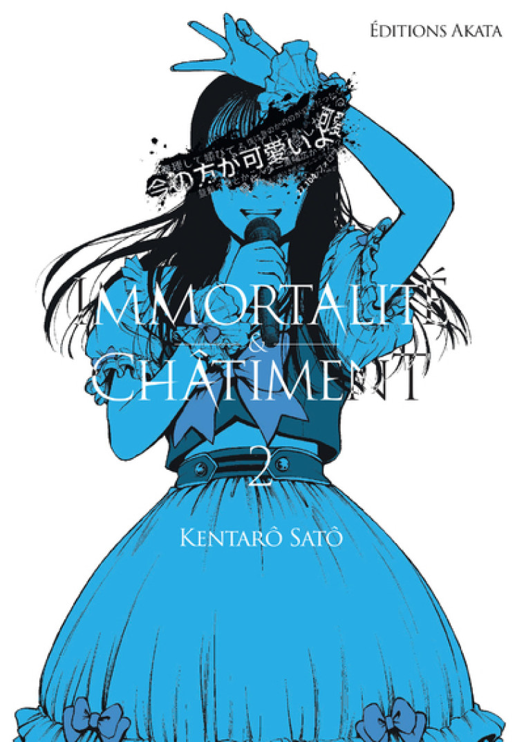 Immortalité et Châtiment - Tome 2 - Anonyme Anonyme, Kentaro Sato, Olivier Malosse, Kentaro Sato, Olivier Malosse - AKATA