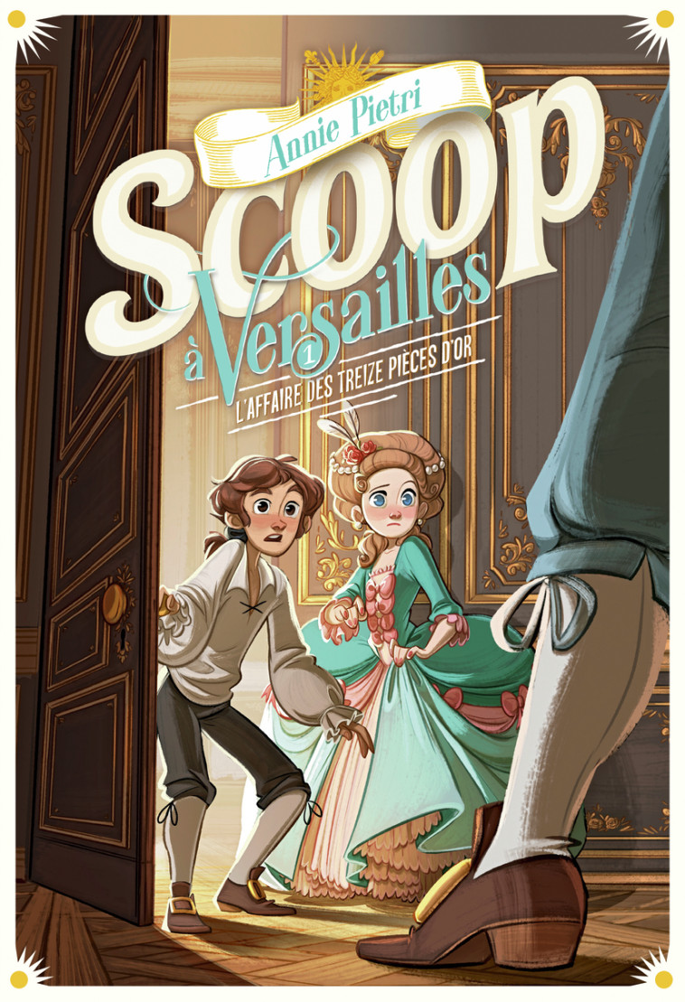 Scoop à Versailles - Annie Pietri, Megane Lepage, Annie Pietri, Megane Lepage - GALLIMARD JEUNE