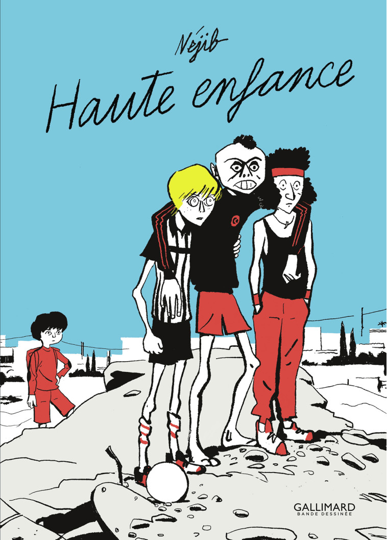 Haute enfance -  Néjib,  Néjib - GALLIMARD BD