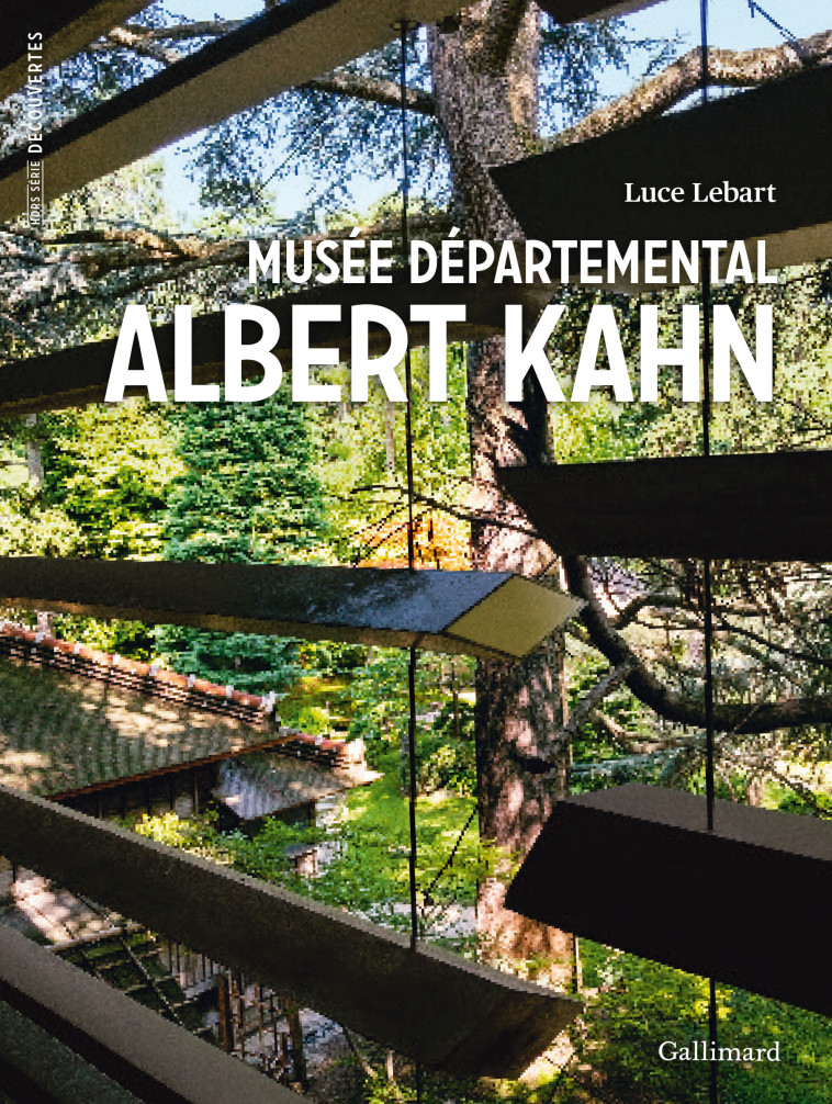 Musée départemental Albert Kahn - Luce Lebart, Luce Lebart - GALLIMARD