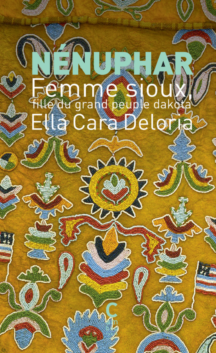 Nénuphar - Ella Cara Deloria, Evelyne Châtelain, Ella Cara Deloria, Evelyne Châtelain - CAMBOURAKIS