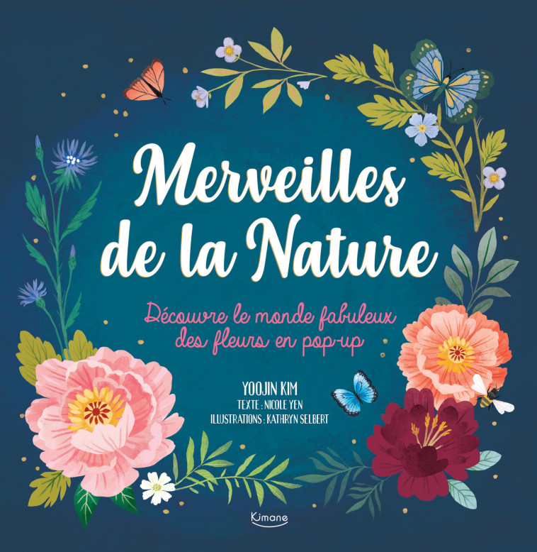 MERVEILLES DE LA NATURE NE - Nicole Yen, Kathryn Selbert, Nicole Yen, Kathryn Selbert - KIMANE