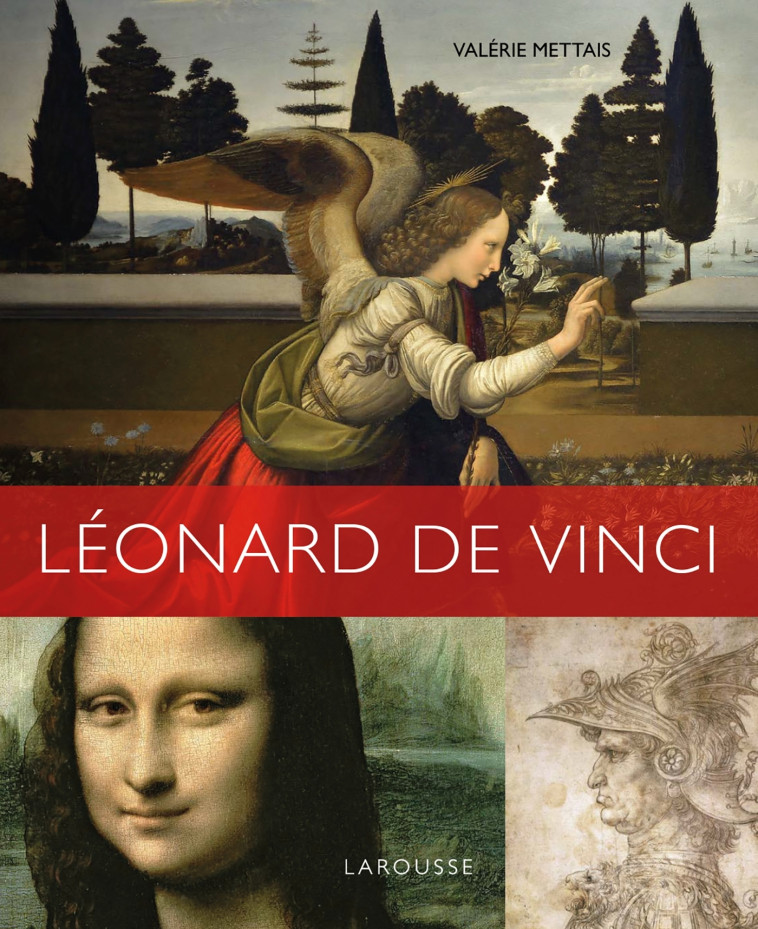 LEONARD DE VINCI - Valérie Mettais - LAROUSSE