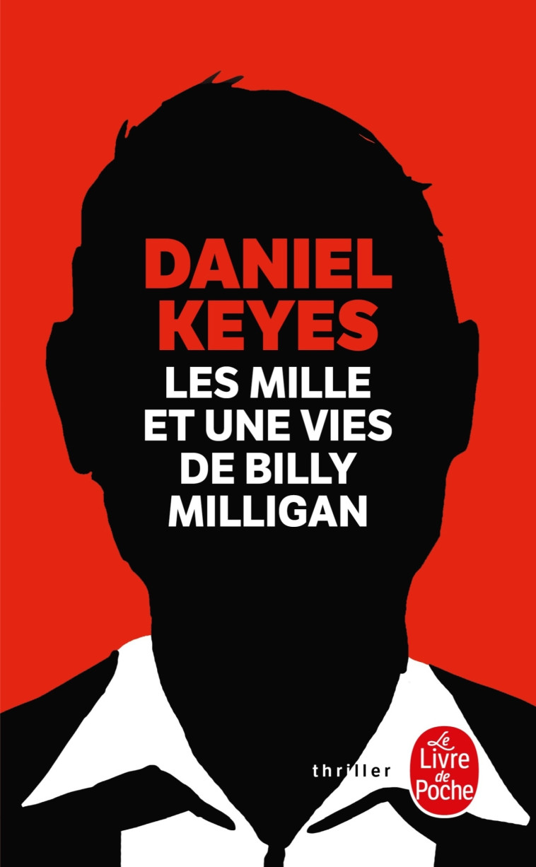 Les Mille et une vies de Billy Milligan - Daniel Keyes - LGF