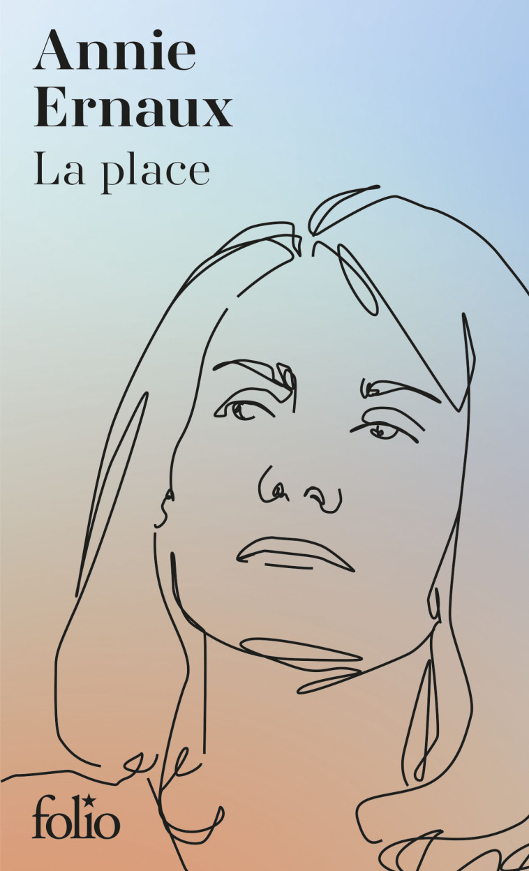 La place - Annie Ernaux, Annie Ernaux - FOLIO