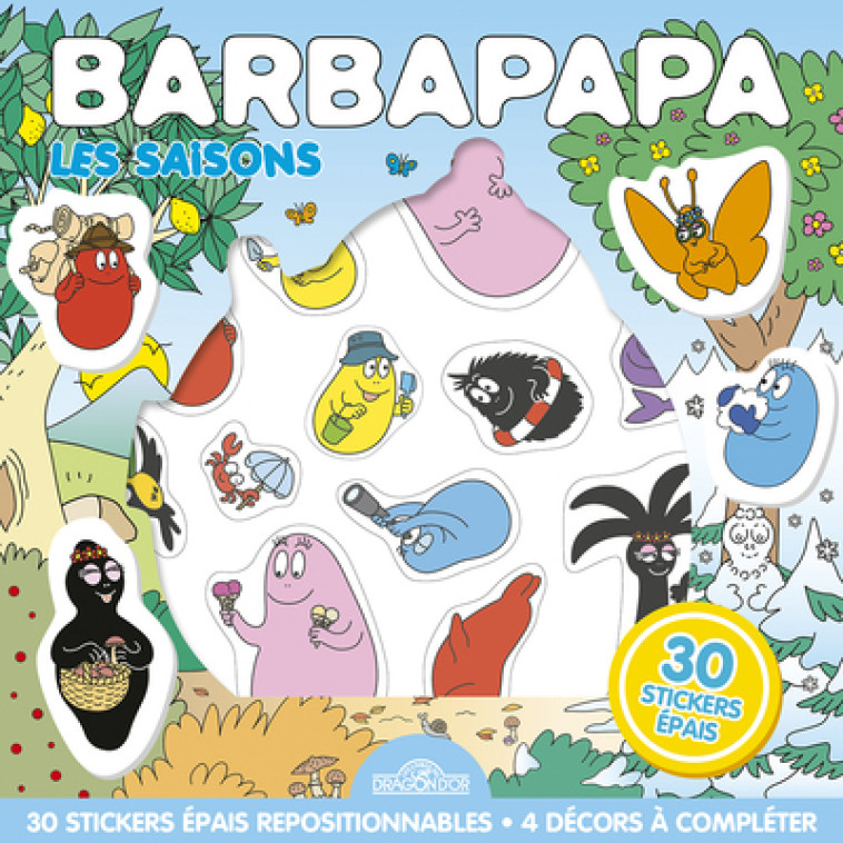 Barbapapa - Pochette de stickers repositionnables - Les saisons - Alice Et Thomas Taylor, Alice Taylor, Thomas Taylor, Alice Taylor, Thomas Taylor - DRAGON D OR