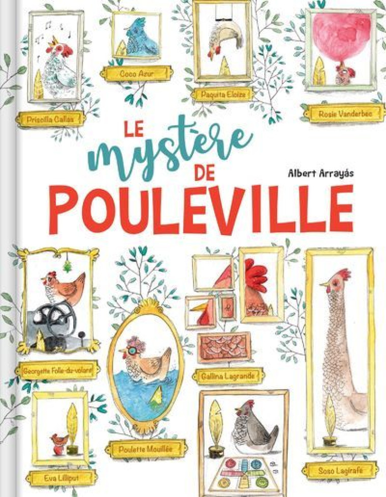 Le mystère de Pouleville - Une enquête sur la disparition de poules pendant un concours. Jusqu'où peut-on aller pour gagner ? A part - Albert Arrayás, Corinne Delporte, Albert Arrayás, Corinne Delporte - CRACKBOOM