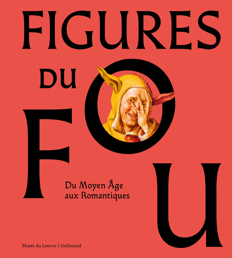 Figures du fou -  Collectifs, Pierre-Yves Le Pogam, Elisabeth Antoine-König,  Collectifs, Pierre-Yves Le Pogam, Elisabeth Antoine-König - GALLIMARD