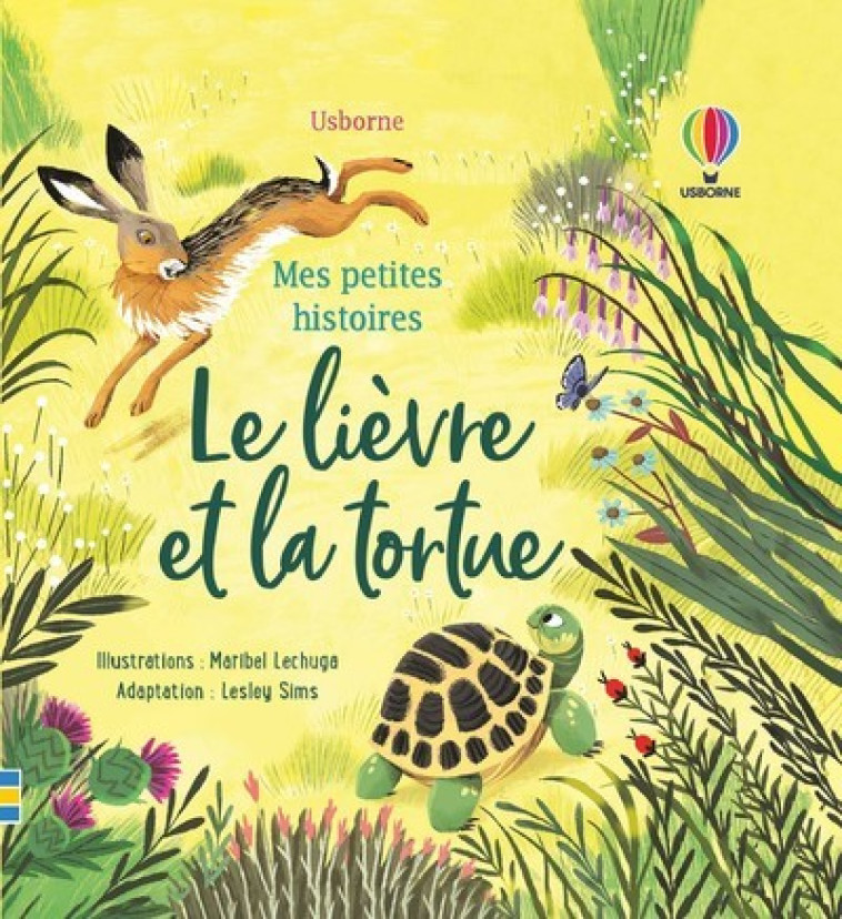 Le lièvre et la tortue - Mes petites histoires - Jenny Tyler - USBORNE