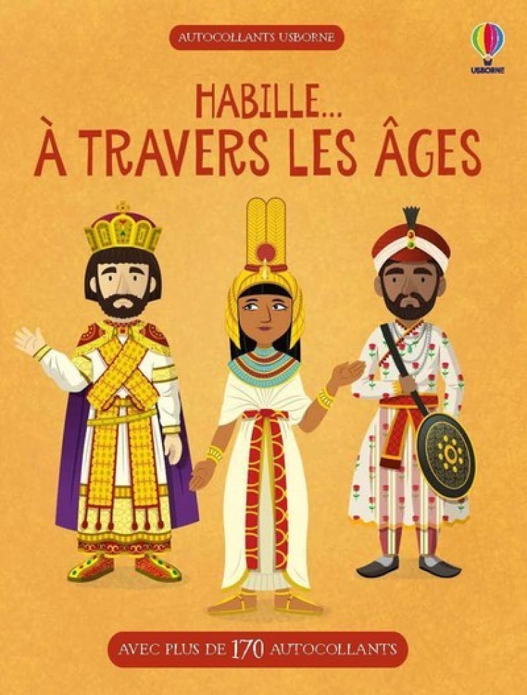 Habille... A travers les âges - Megan Cullis - USBORNE