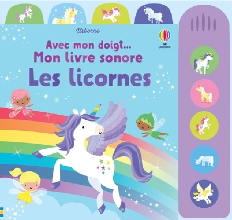 Les licornes - Avec mon doigt... Mon livre sonore - Stella Baggott - USBORNE