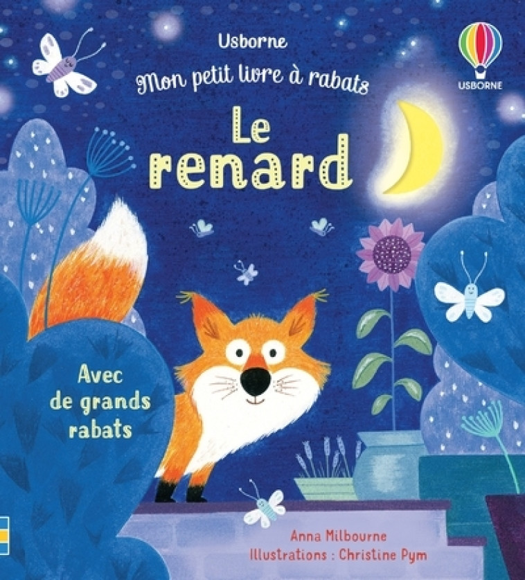 Le renard - Mon petit livre à rabats - Anna Milbourne - USBORNE