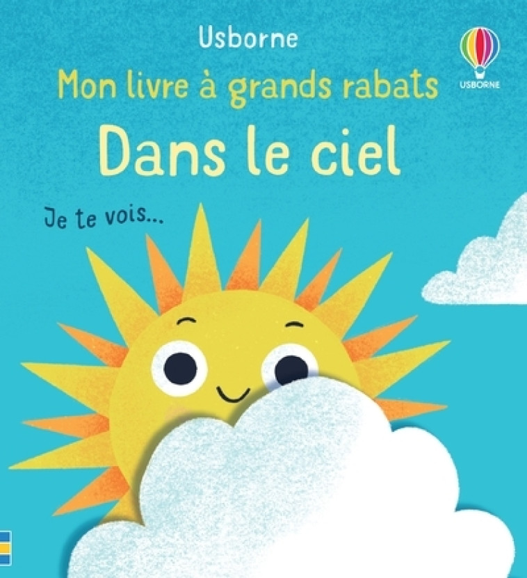 Dans le ciel - Mon livre à grands rabats - Mary Cartwright - USBORNE