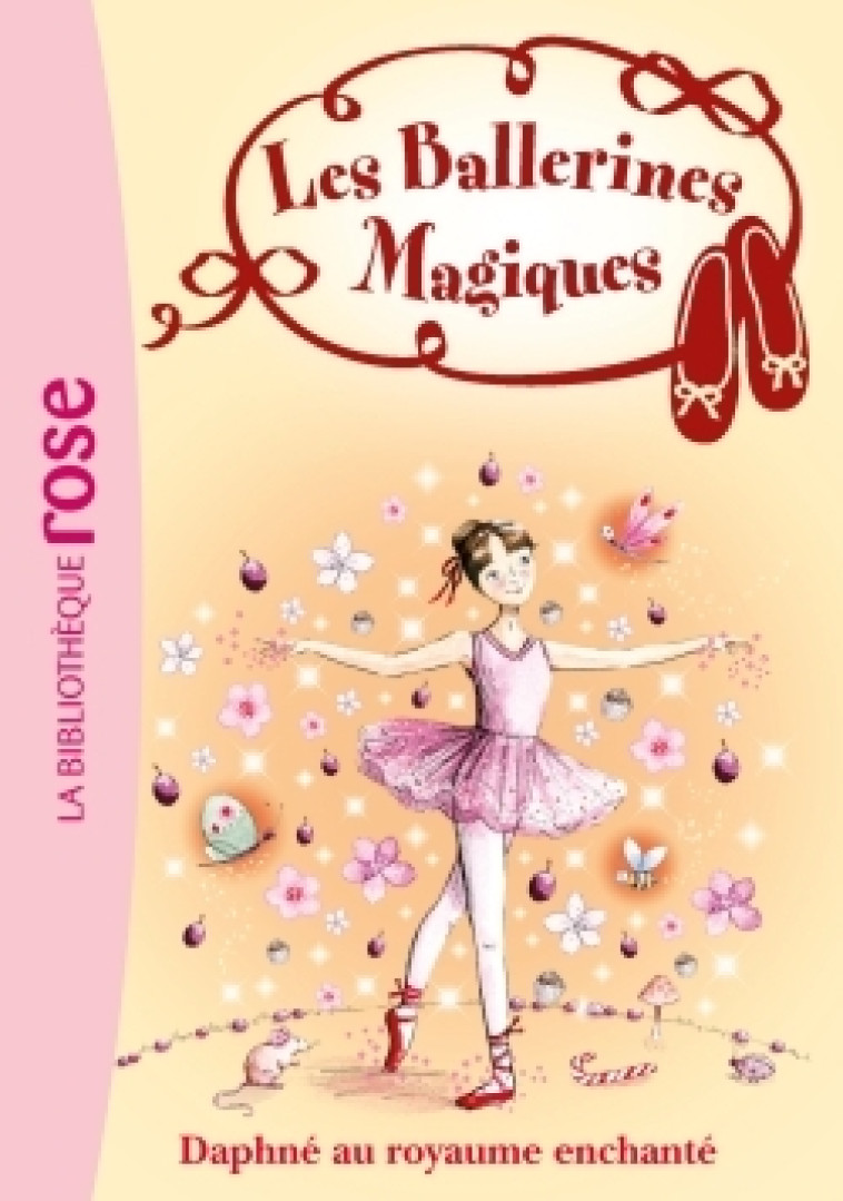 Les Ballerines Magiques 01 - Daphné au royaume enchanté - Darcey Bussell - HACHETTE JEUN.