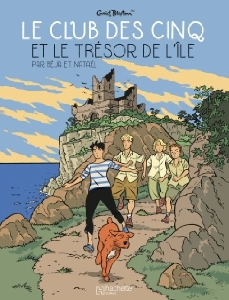 Le Club des 5 T1 - Le Club des Cinq et le Trésor de l'Ile - XXX - HACHETTE COMICS