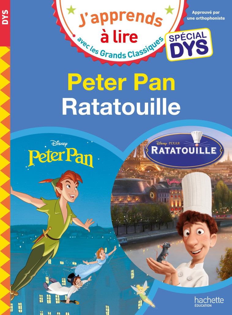 Disney - Peter Pan / Ratatouille - Spécial DYS (dyslexie) -   - HACHETTE EDUC