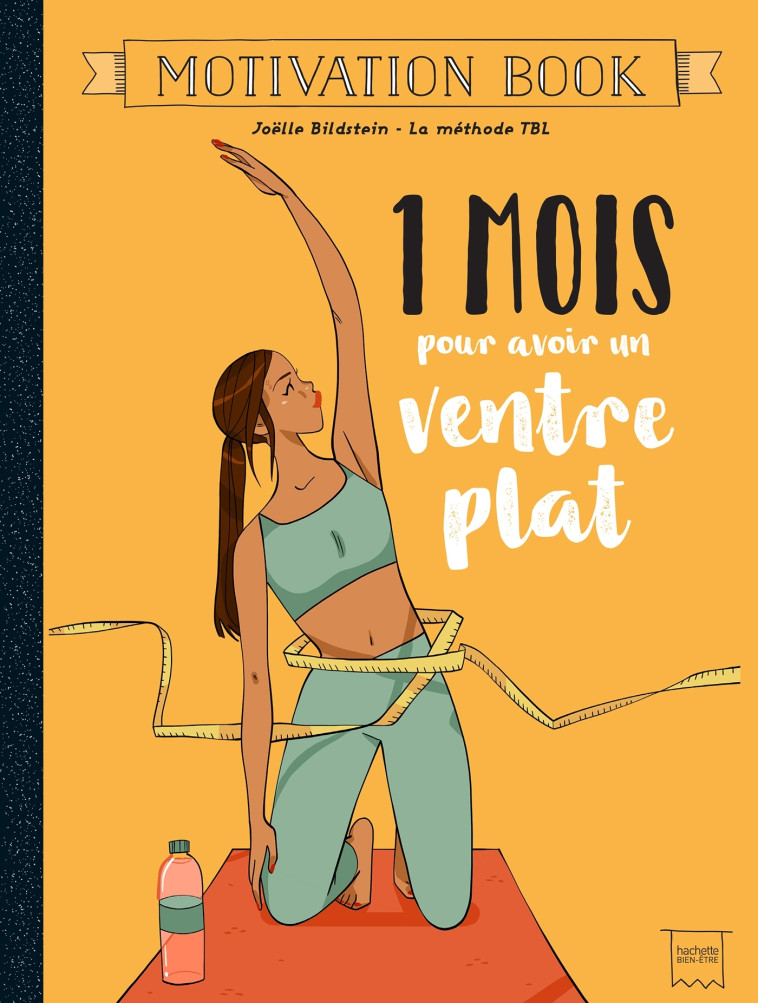 1 mois pour avoir un ventre plat - Joelle Bildstein - HACHETTE PRAT