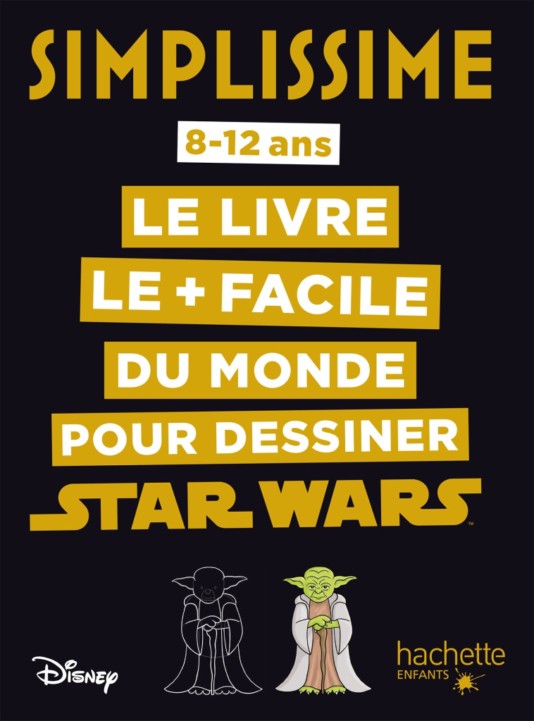 Simplissime - Dessiner Star Wars - Lise Herzog - HACHETTE ENFANT