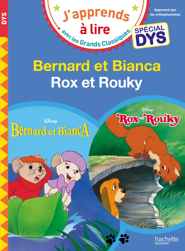 Disney - Bernard et Bianca / Rox et Rouky - Spécial DYS (dyslexie) - Isabelle Albertin - HACHETTE EDUC