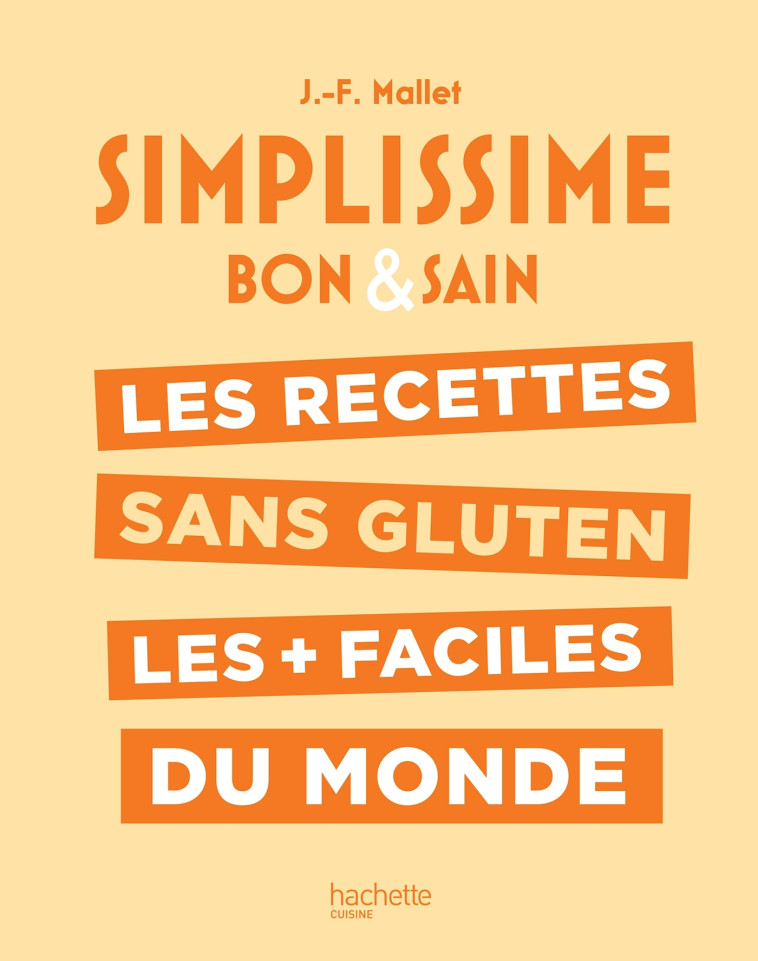 SIMPLISSIME Sans gluten - Jean-François Mallet - HACHETTE PRAT