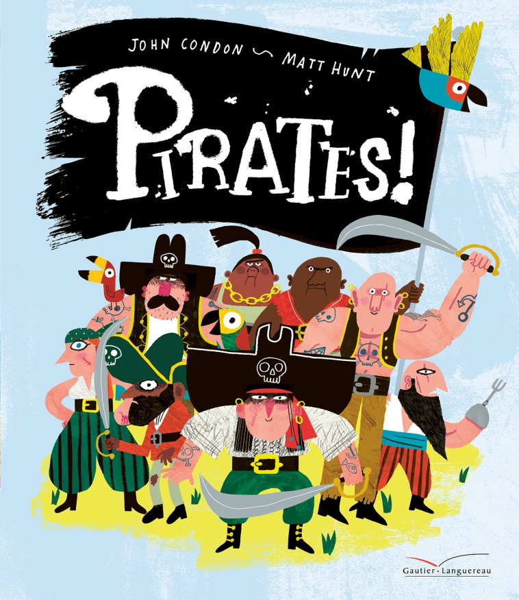 Pirates ! - John Condon - GAUTIER LANGU.