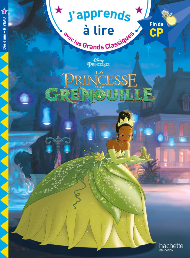 Disney - La princesse et la grenouille, CP Niveau 3 - Isabelle Albertin - HACHETTE EDUC