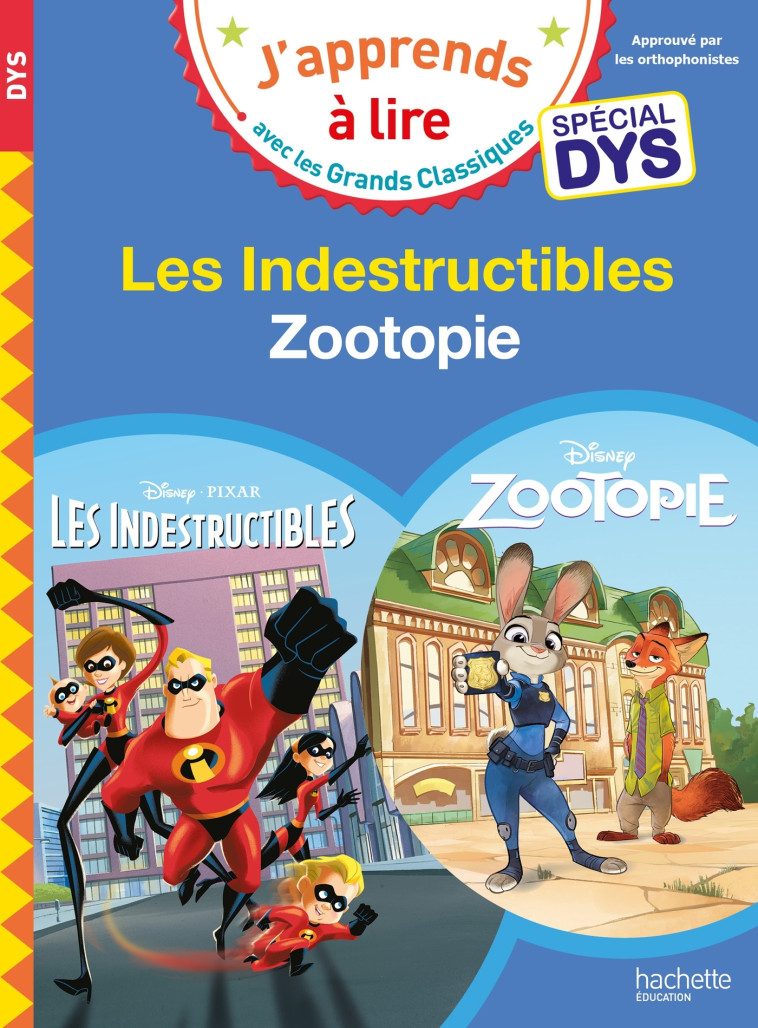 Disney - Zootopie / Les indestructibles - Spécial DYS (dyslexie) - Isabelle Albertin - HACHETTE EDUC