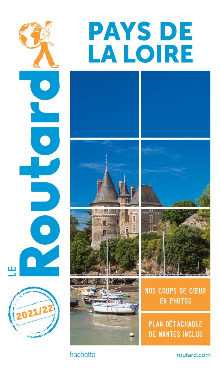 Guide du Routard Pays de la Loire 2021/22 -   - HACHETTE TOURI