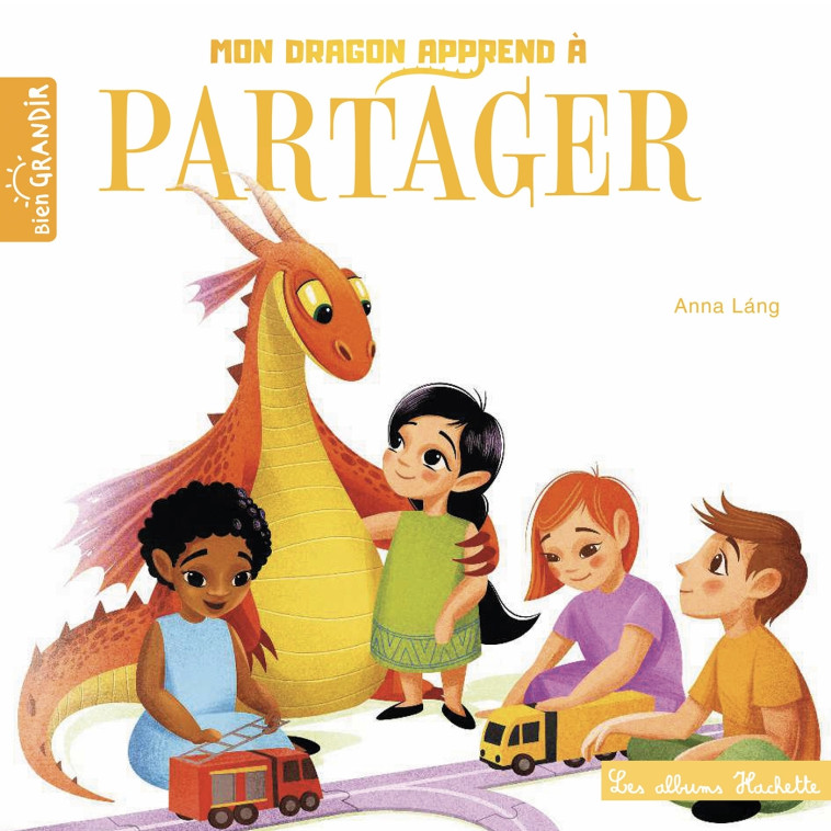 Mon dragon apprend à partager - Anna Lang - HACHETTE ENFANT