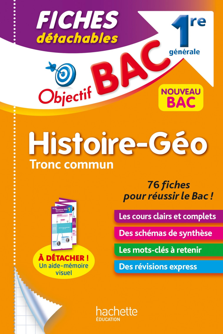 Objectif BAC Fiches Histoire-Géographie Tronc commun 1re générale - Arnaud Léonard - HACHETTE EDUC